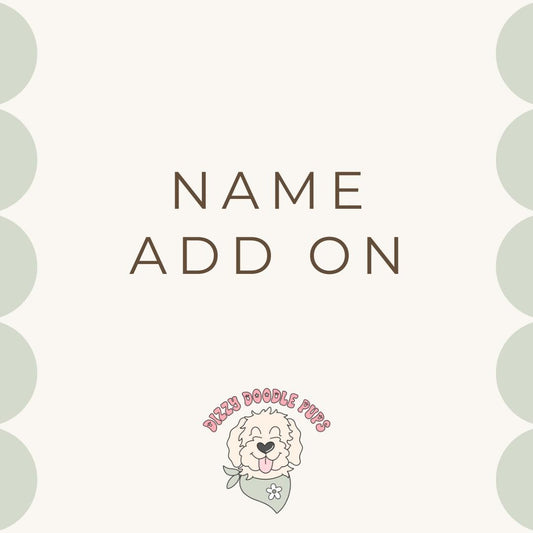 Name ADD ON / Customization